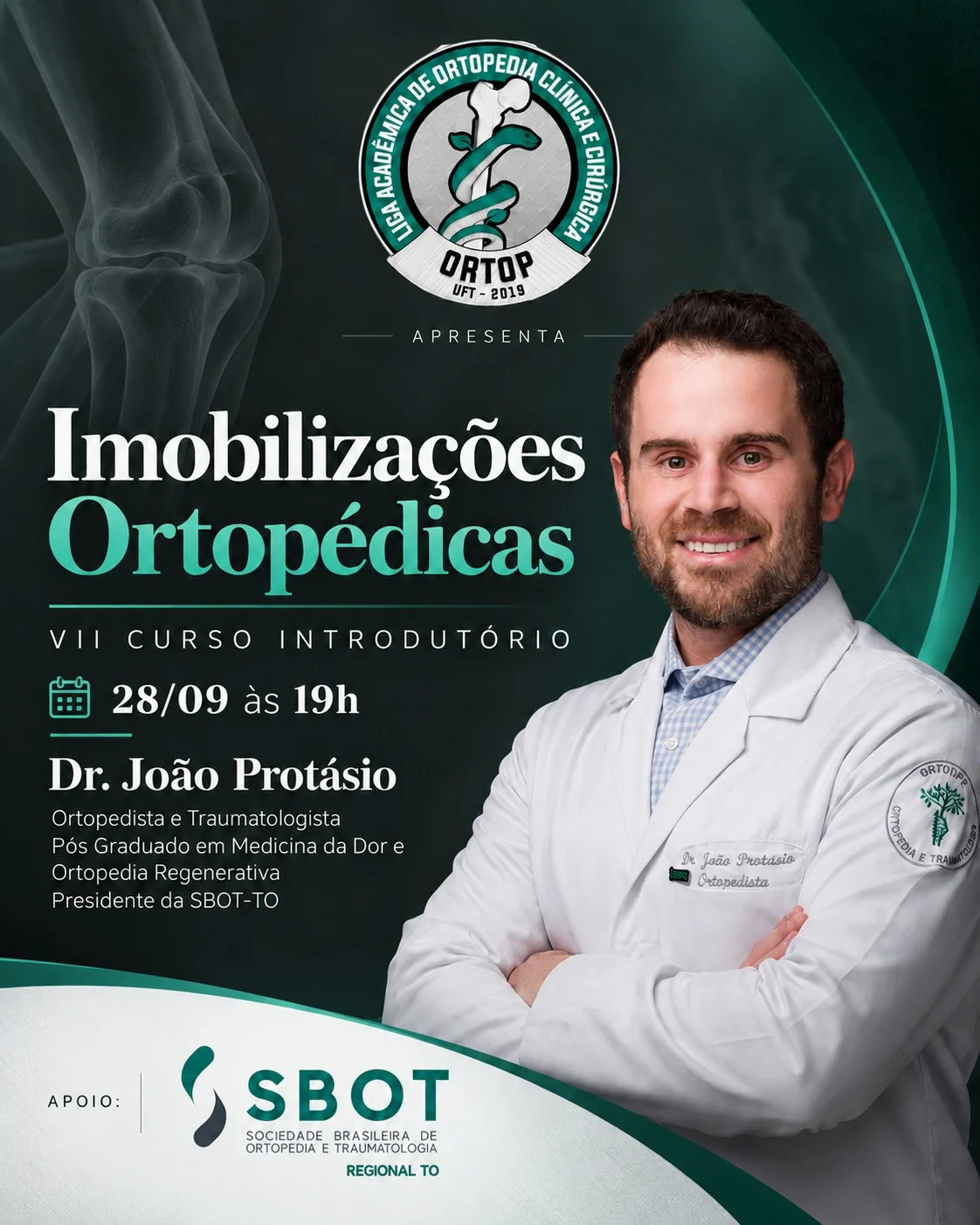 Flyer do VII Curso Introdutório da ORTOP, Liga Acadêmica de Ortopedia Clínica e Cirúrgica da UFT, sobre Imobilizações Ortopédicas, com apoio da SBOT Regional Tocantins